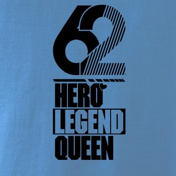 Hero, Legend, King x Queen 1962