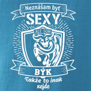 Neznášam byť sexy - Býk Neznášam byť sexy - Býk