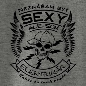Neznášam byť sexy ale som Elektrikár