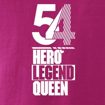 Hero, Legend, King x Queen 1954