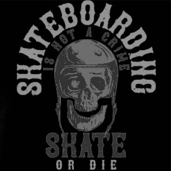 Skate or die