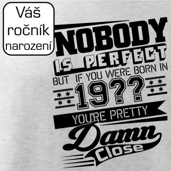 Nobody is perfect - Vlastný ročník Nobody is perfect - Vlastný ročník