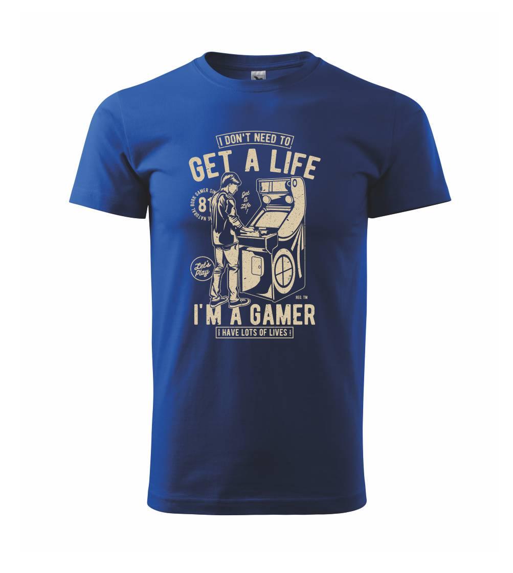 Tričká pre ajťákov - Get A Life - Tričko extra veľké  (5-8XL)