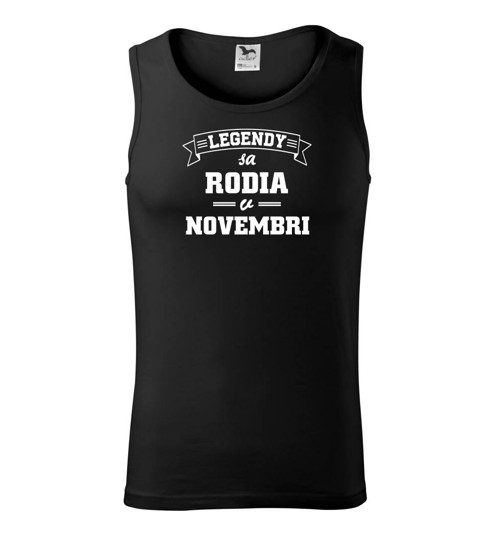 Legendy sa rodia v novembri Legendy sa rodia v novembri