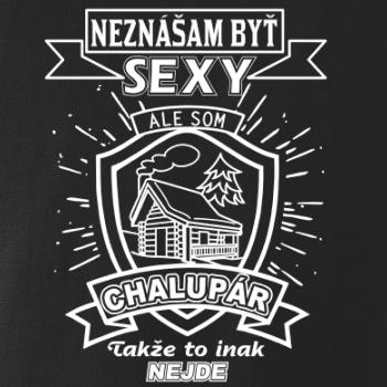Neznášam byť sexy - Chalupár