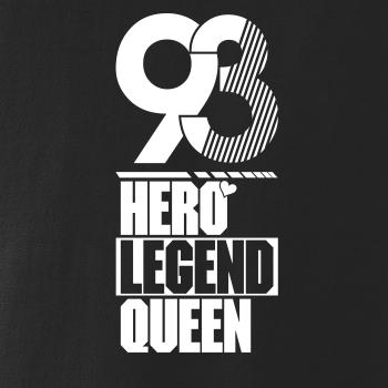 Hero, Legend, King x Queen 1993