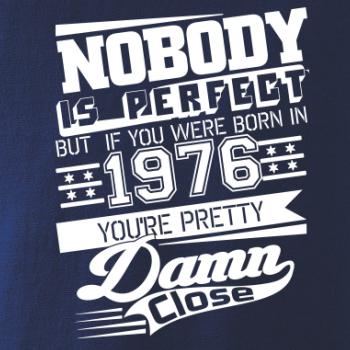 Nobody is perfect - 1976