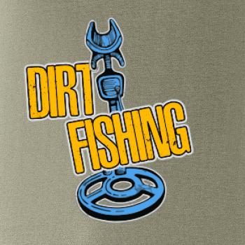 Dirt fishing
