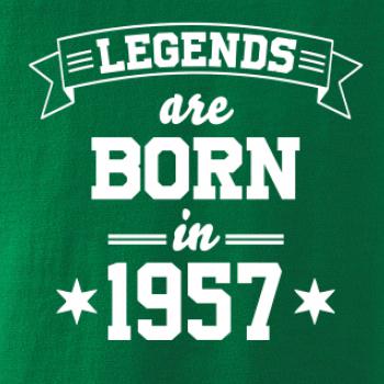 Legends are born in 1957