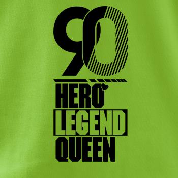 Hero, Legend, King x Queen 1990