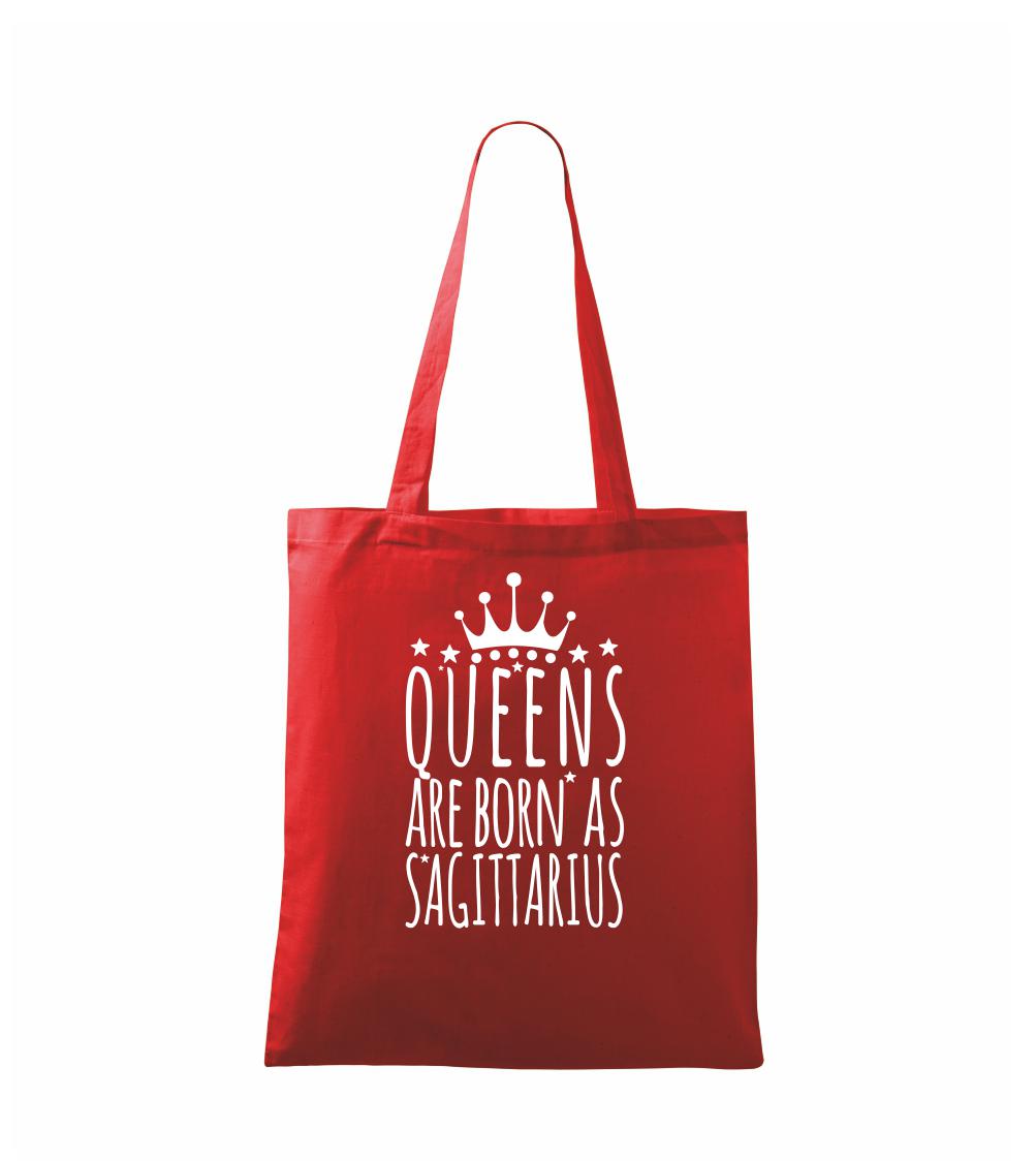 Tričká strelec - Queens are born as Sagittarius - Strelec - Taška bavlnená