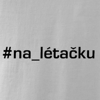 #na_lietačku