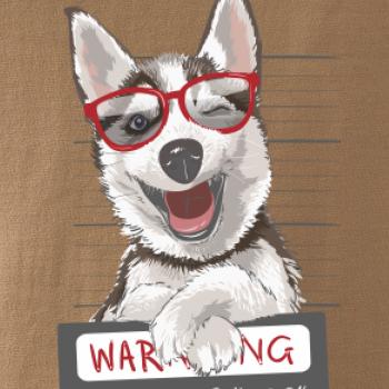 Husky - beware of dog Husky - beware of dog