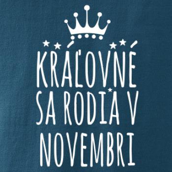 Kráľovné sa rodia v novembri