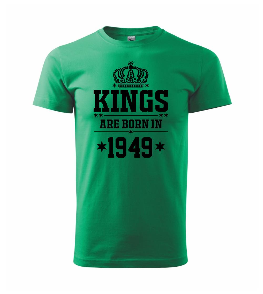 Kings are born in 1949 Kings are born in 1949