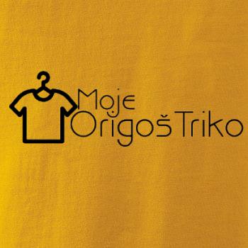 Moje origoš triko Moje origoš triko