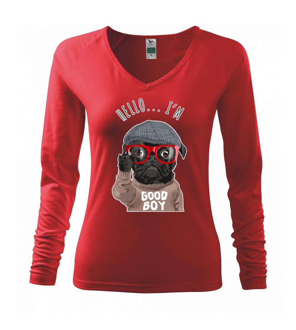 Mops na tričku - Mops - Hello I'm Good boy - Tričko dámske Elegance