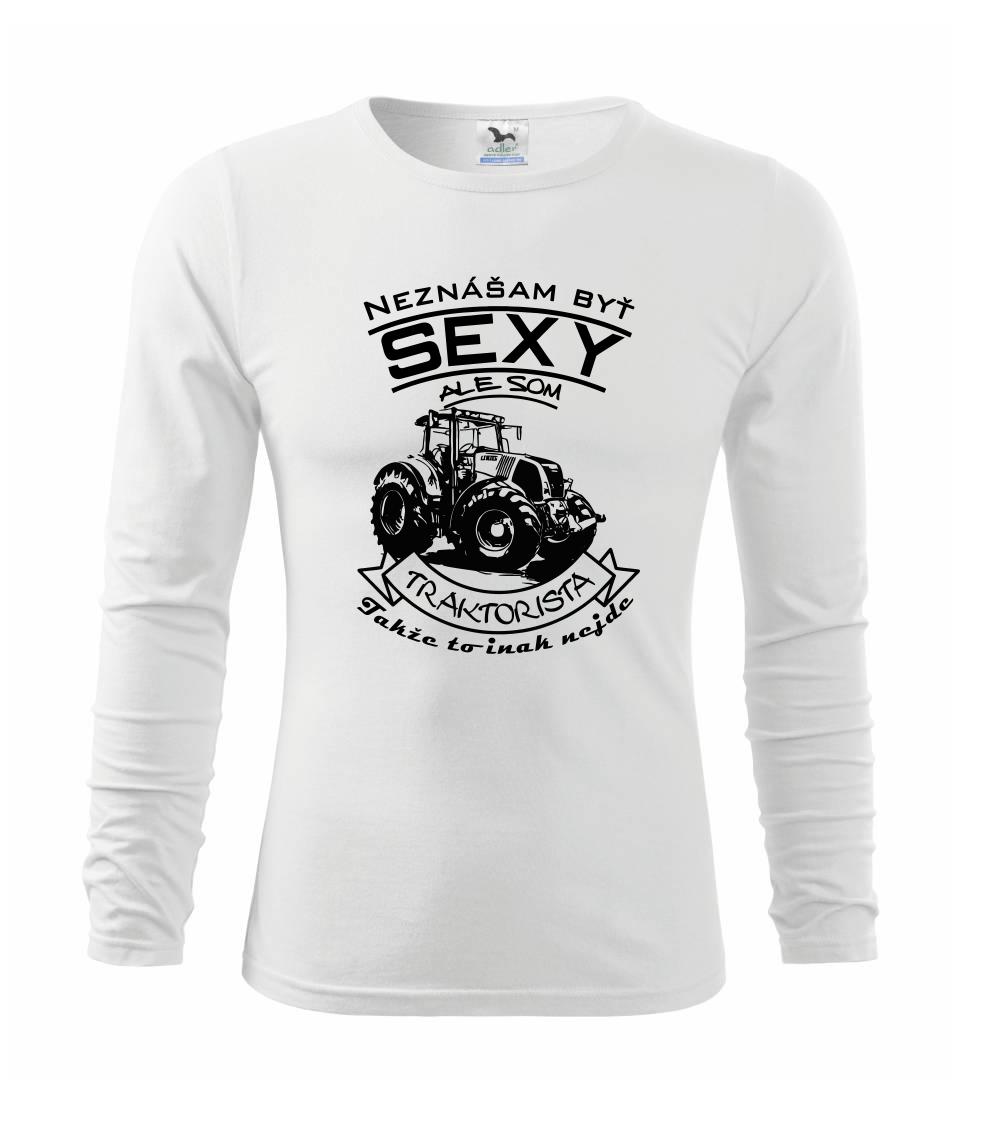 Neznášam byť sexy - Traktorista - Traktor Neznášam byť sexy - Traktorista - Traktor