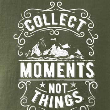 Collect moments not things