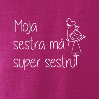 Moja sestra má super sestru
