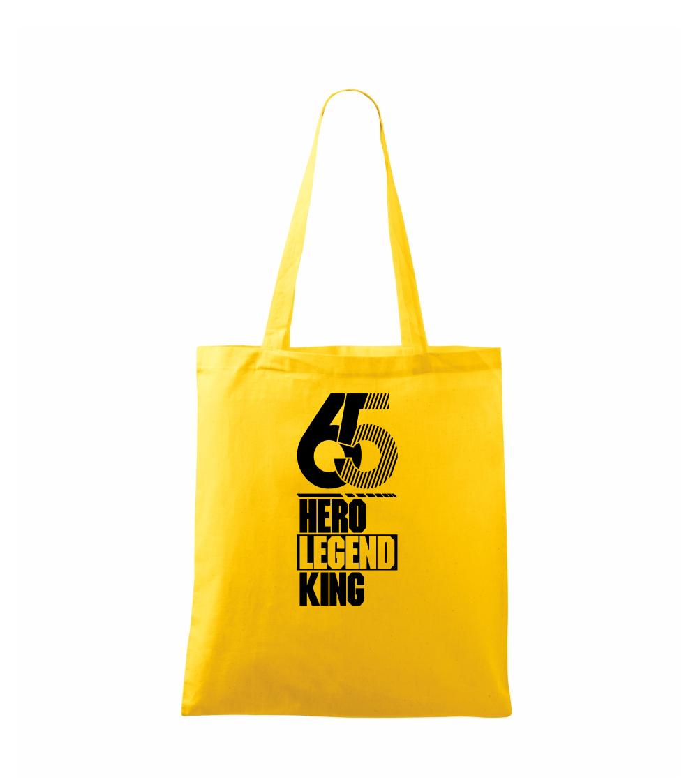 Tričká k narodeninám - Hero, Legend, King x Queen 1965 - Taška bavlnená