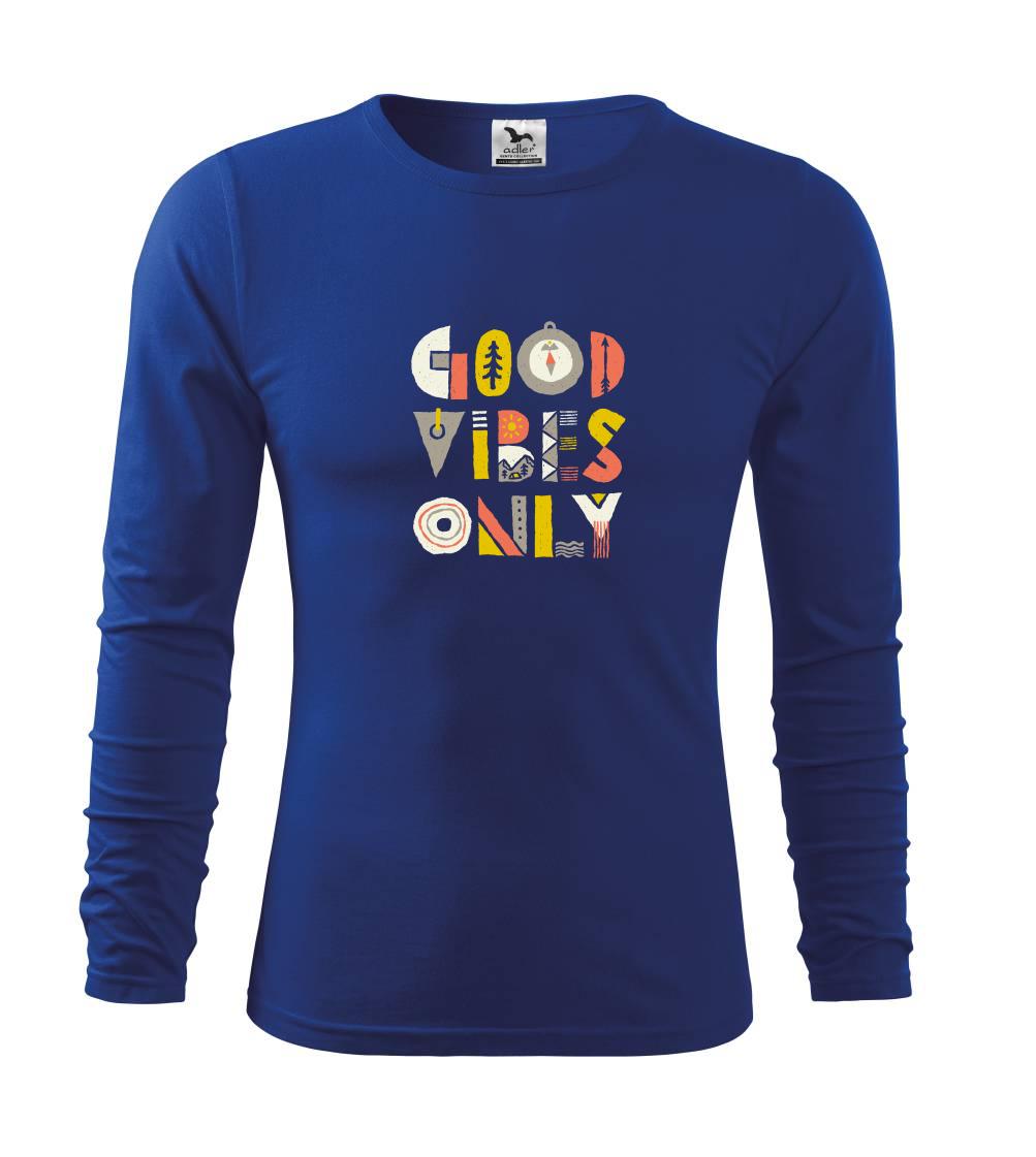 Trička na kempovanie - Good vibes only - napis - Tričko detské Long Sleeve