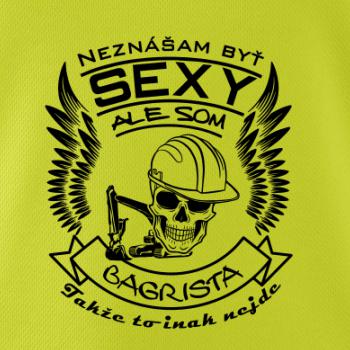 Neznášam byť sexy - Bagrista