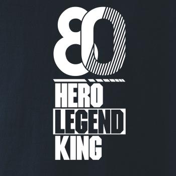 Hero, Legend, King x Queen 1980