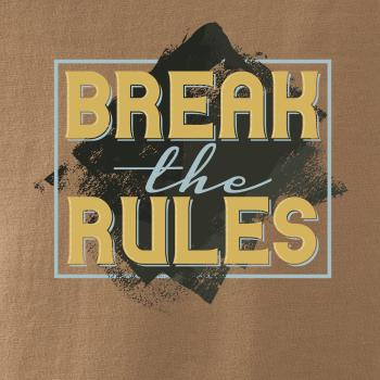 Break the rules