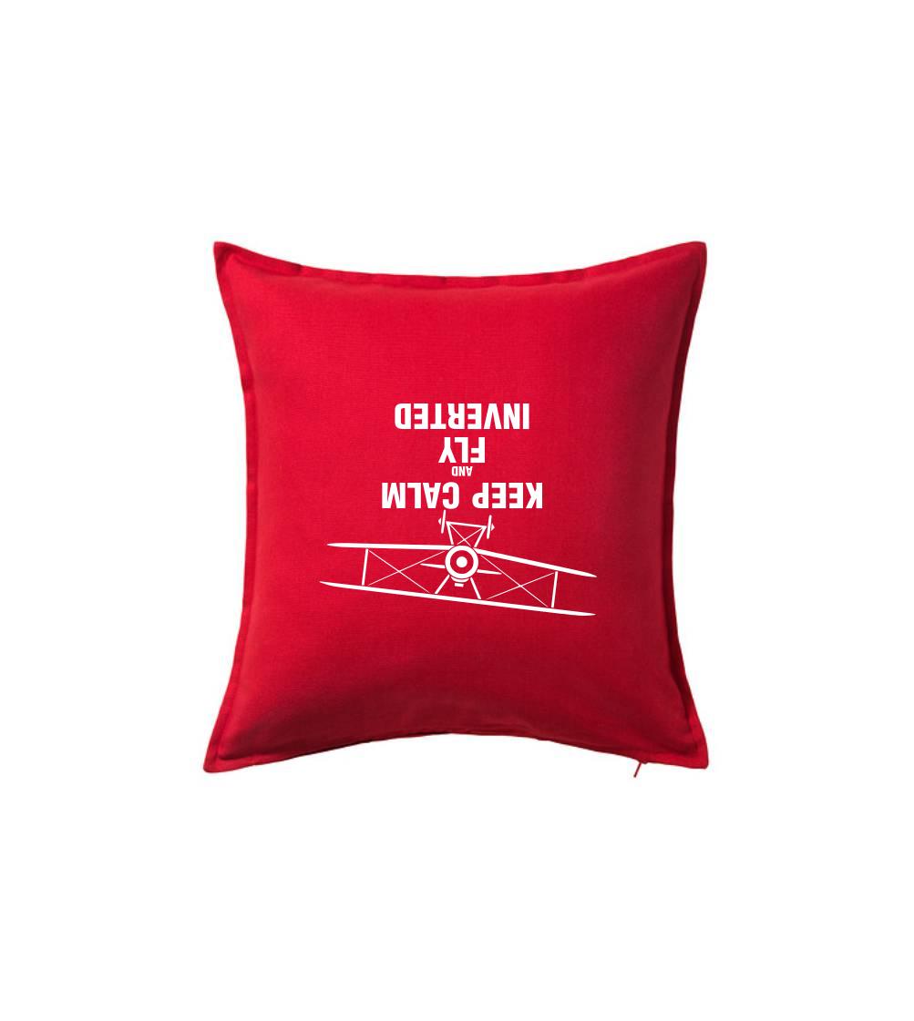 Keep Calm and Fly Inverted Keep Calm and Fly Inverted