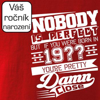 Nobody is perfect - Vlastní ročník