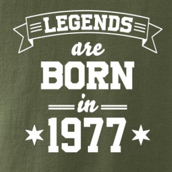 Legends are born in 1977