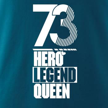Hero, Legend, King x Queen 1973