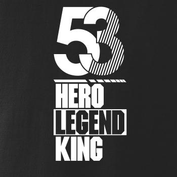 Hero, Legend, King x Queen 1953