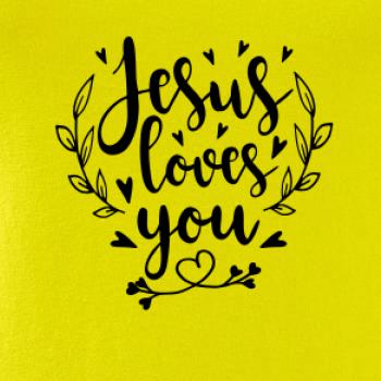 Jesus loves you