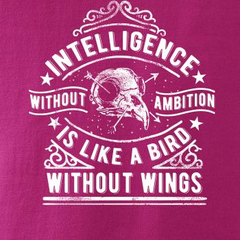 Inteligence Without Ambition is Like a bird Without Wings