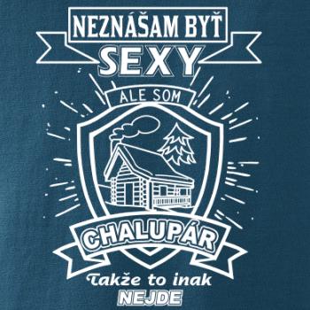 Neznášam byť sexy - Chalupár