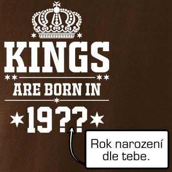 Kings are born in vlastný ročník