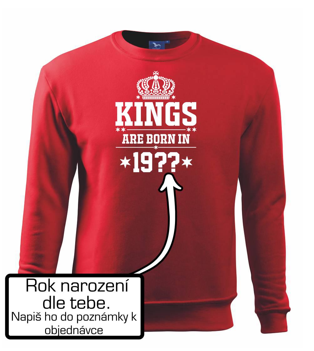Kings are born in vlastný ročník Kings are born in vlastný ročník