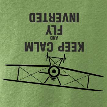 Keep Calm and Fly Inverted Keep Calm and Fly Inverted