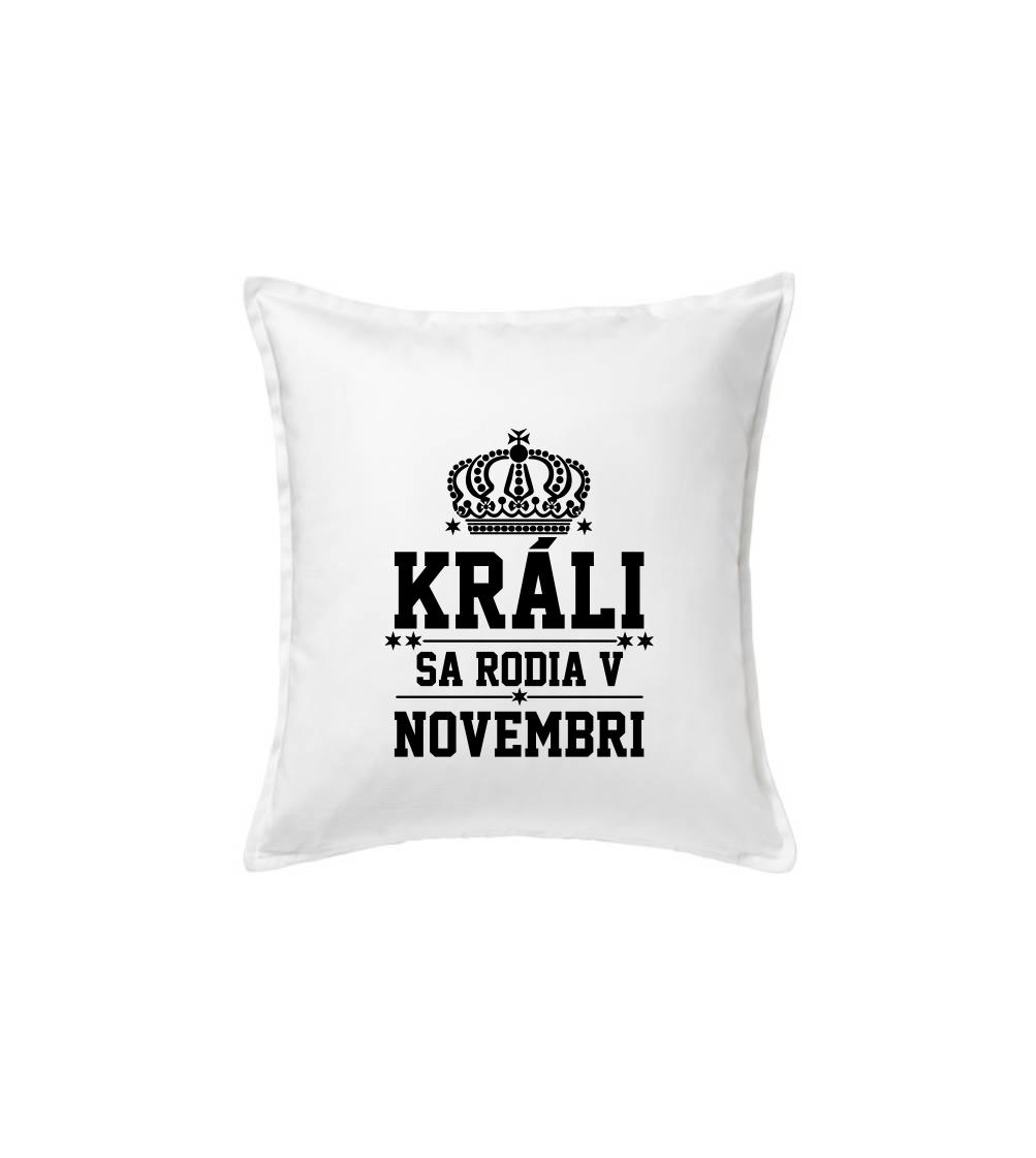 Králi sa rodia v novembri Králi sa rodia v novembri