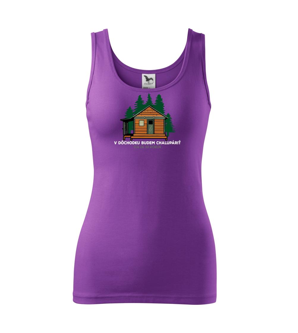 Tričká na chalupu - V dôchodku budem chalupáriť 30 rokov - Dámske tielko