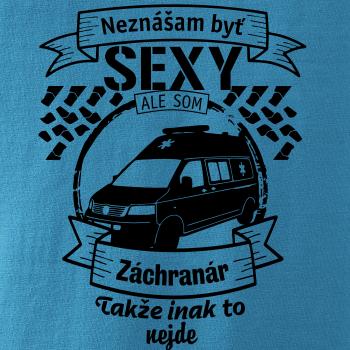 Neznášam byť sexy - záchranár