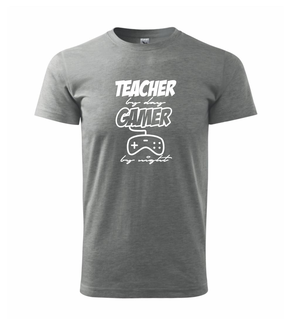Teacher by Day Gamer by Night Teacher by Day Gamer by Night