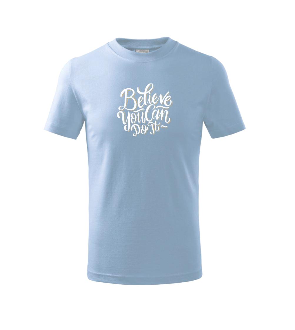 Believe You Can Do It