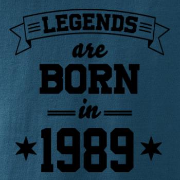 Legends are born in 1989 Legends are born in 1989