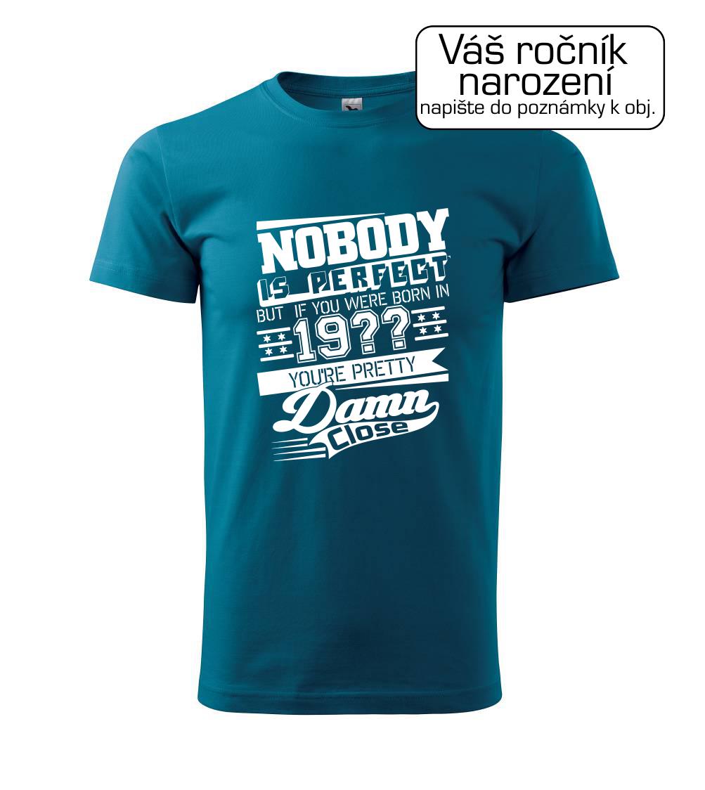 Nobody is perfect - Vlastný ročník Nobody is perfect - Vlastný ročník