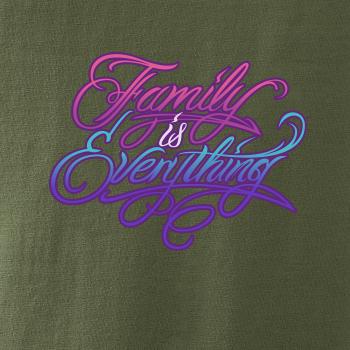 Family is everything