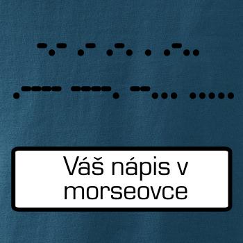 Morzeovka - váš nápis Morzeovka - váš nápis