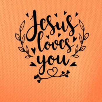 Jesus loves you